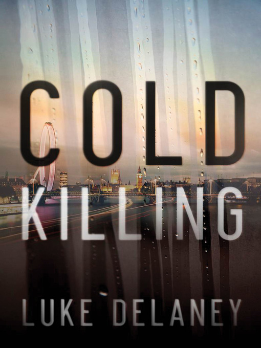 Title details for Cold Killing by Luke Delaney - Wait list